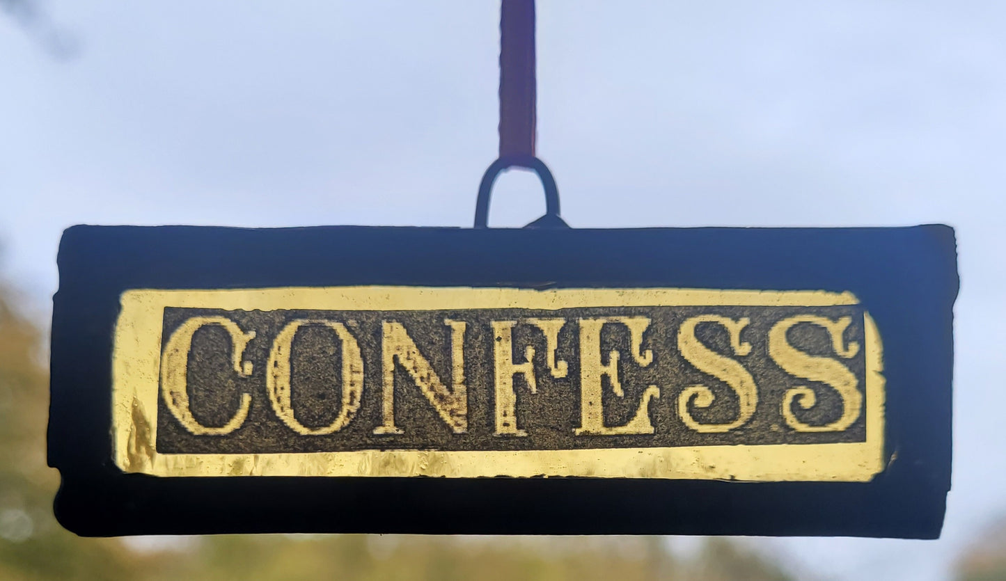 Stained glass "Confess" small hanging suncatcher panel traditionally made